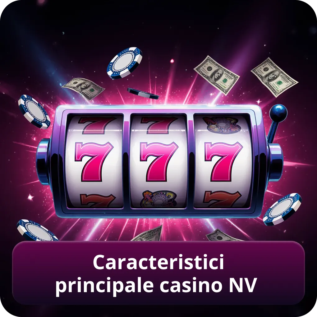Caracteristici principale casino NV
