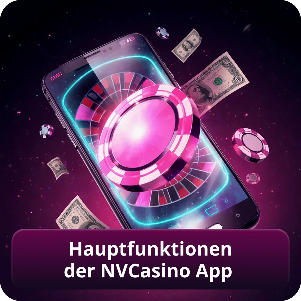 Hauptfunktionen der Nvcasino App