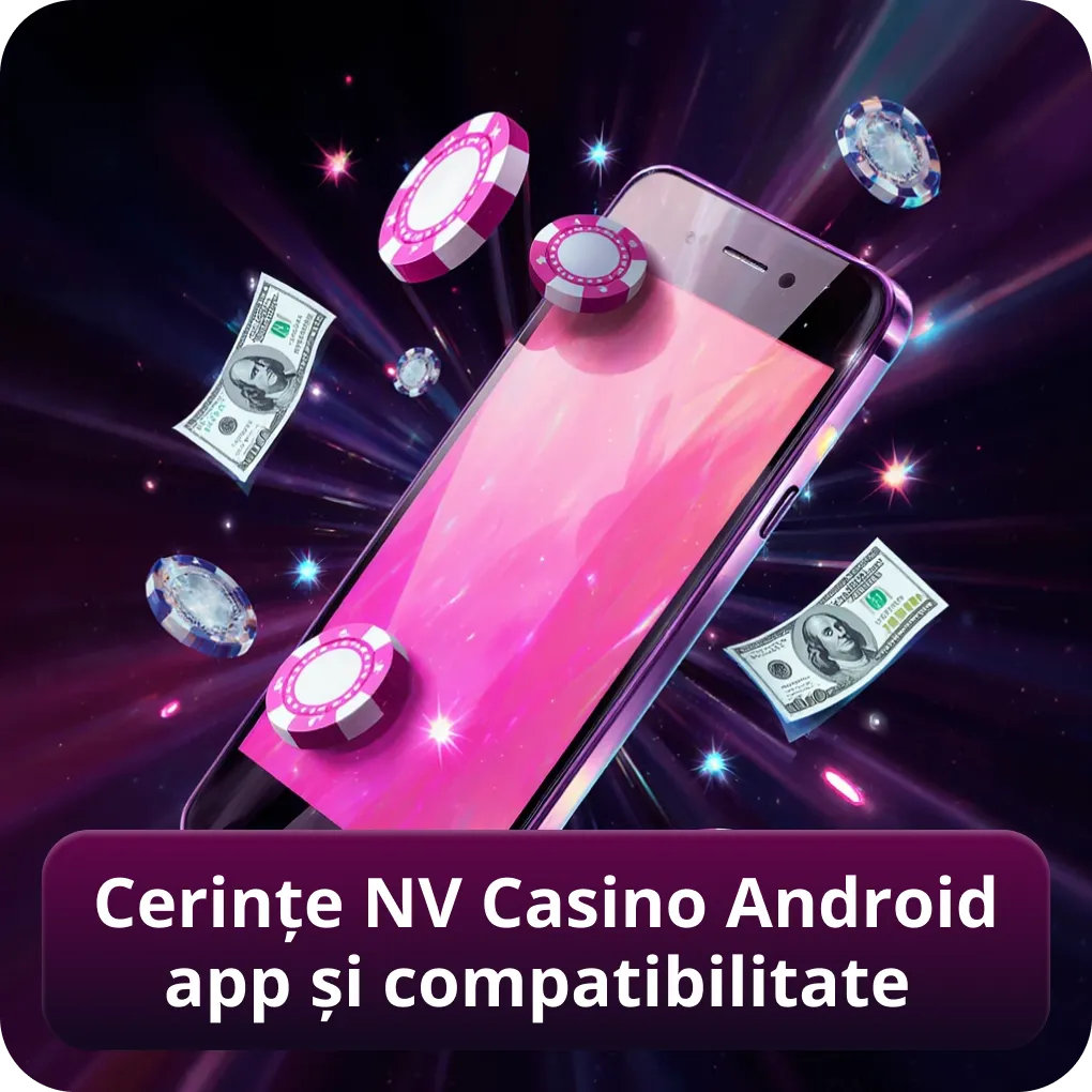 Cerințe NV Casino app Android și compatibilitate